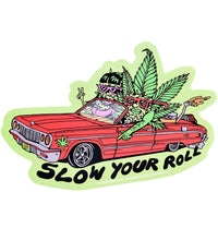 Killer Acid Die Cut Vinyl Sticker - Slow Your Roll / 5.5" x 4.25"